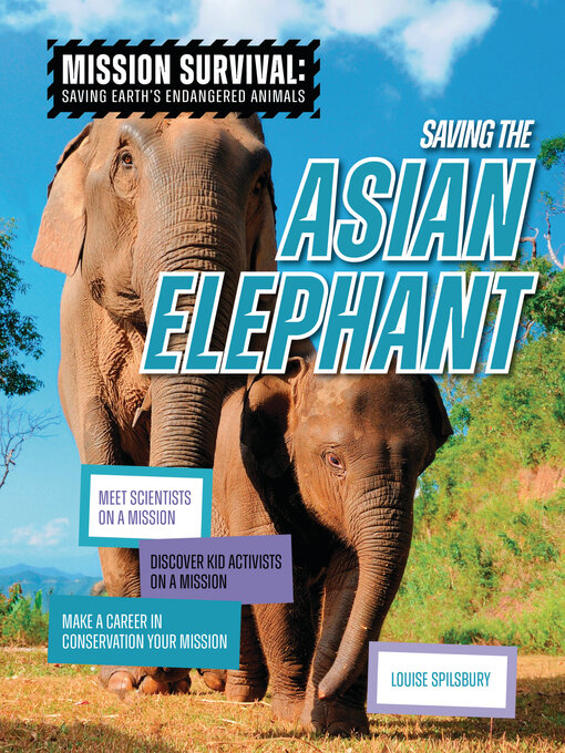 Title details for Saving the Asian Elephant by Louise Spilsbury - Available
